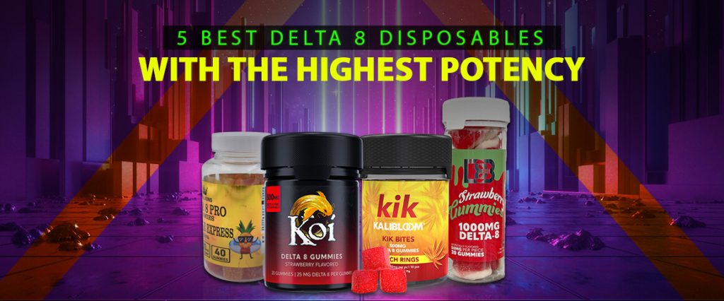 Everything You Need to Know About Delta 8 Gummies