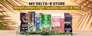My Delta 8 Store