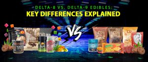 delta 8 vs delta 9 edibles