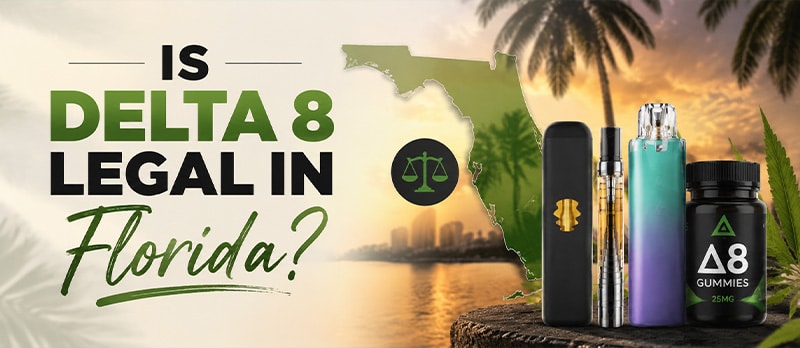 Is delta 8 legal in Florida