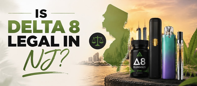 Is delta 8 legal in NJ
